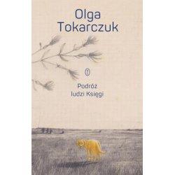 Podróż ludzi Księgi. Olga Tokarczuk. Nagroda Nobla 2019