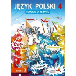 Język polski 4. Nauka o języku. Zeszyt ćwiczeń, część 2. GWO