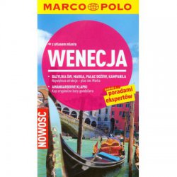 Wenecja. Przewodnik Marco Polo z atlasem miasta