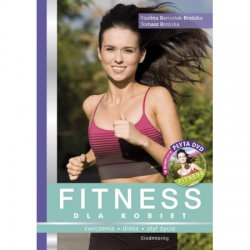 Fitness dla kobiet. + płyta DVD. Paulina Bernatek-Brzózka