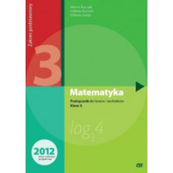 Matematyka 3 Podręcznik. Zakres podstawowy. Liceum i technikum. Kurczab, Świda. PAZDRO
