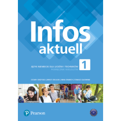 Język niemiecki Infos Aktuell 1 Podręcznik + kod (Interaktywny podręcznik) kod wklejony PEARSON