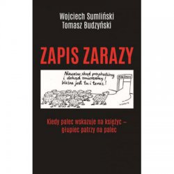 Zapis zarazy Tomasz Budzyński Wojciech Sumliński