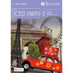 Język francuski C'est Parti! 3 Podręcznik + CD. Magdalena Sowa, Małgorzata Piotrowska-Skrzypek, Marlena Deckert