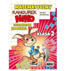 Matematyczny kangurek Niko z elementami kodowania Klasa 2. Monika Kozikowska