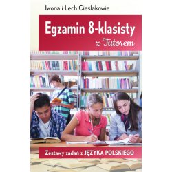 Egzamin 8-klasisty z Tutorem Zestawy zadań z języka polskiego