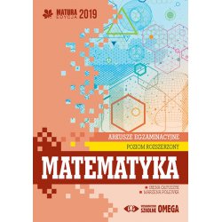 Matematyka Arkusze egzaminacyjne Matura 2019 Poziom rozszerzony OMEGA