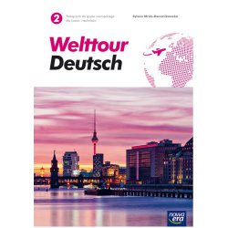 Welttour Deutsch 2. Podręcznik do języka niemieckiego dla liceów i techników. Poziom A2.
