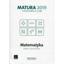 Matematyka Matura 2019 Vademecum Zakres rozszerzony OPERON