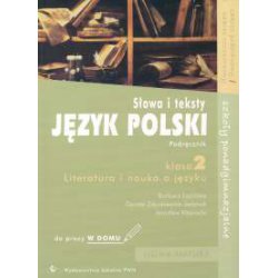Język polski Słowa i teksty podręcznik kl. 2 LICEUM do pracy w domu. Literatura i nauka o języku