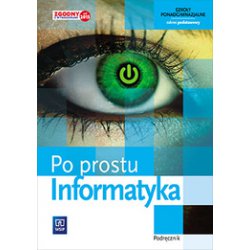 Prefix Attentive Viva Informatyka Po prostu informatyka. Klasa 1. Podręcznik. Szkoły  ponadgimnazjalne. WSIP