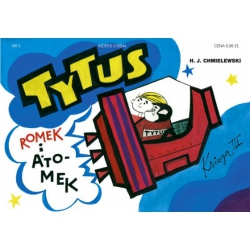 Tytus, Romek i A'Tomek. Księga III. Tytus kosmonautą